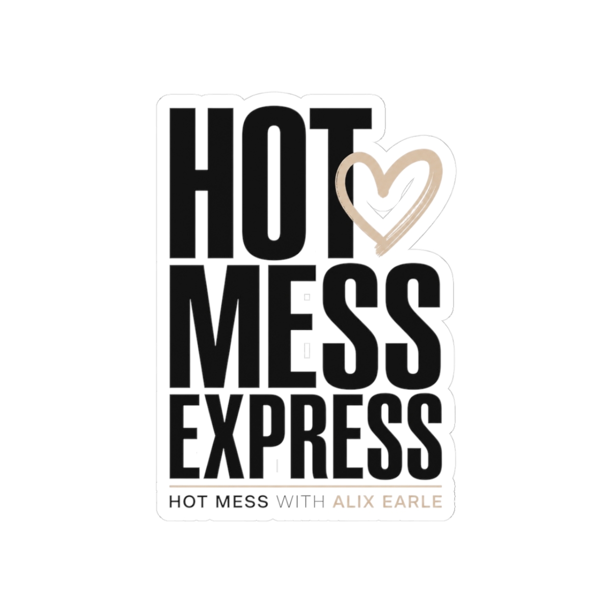 Alix Earle "Hot Mess Express" Sticker - alternate angle 3, merchandise