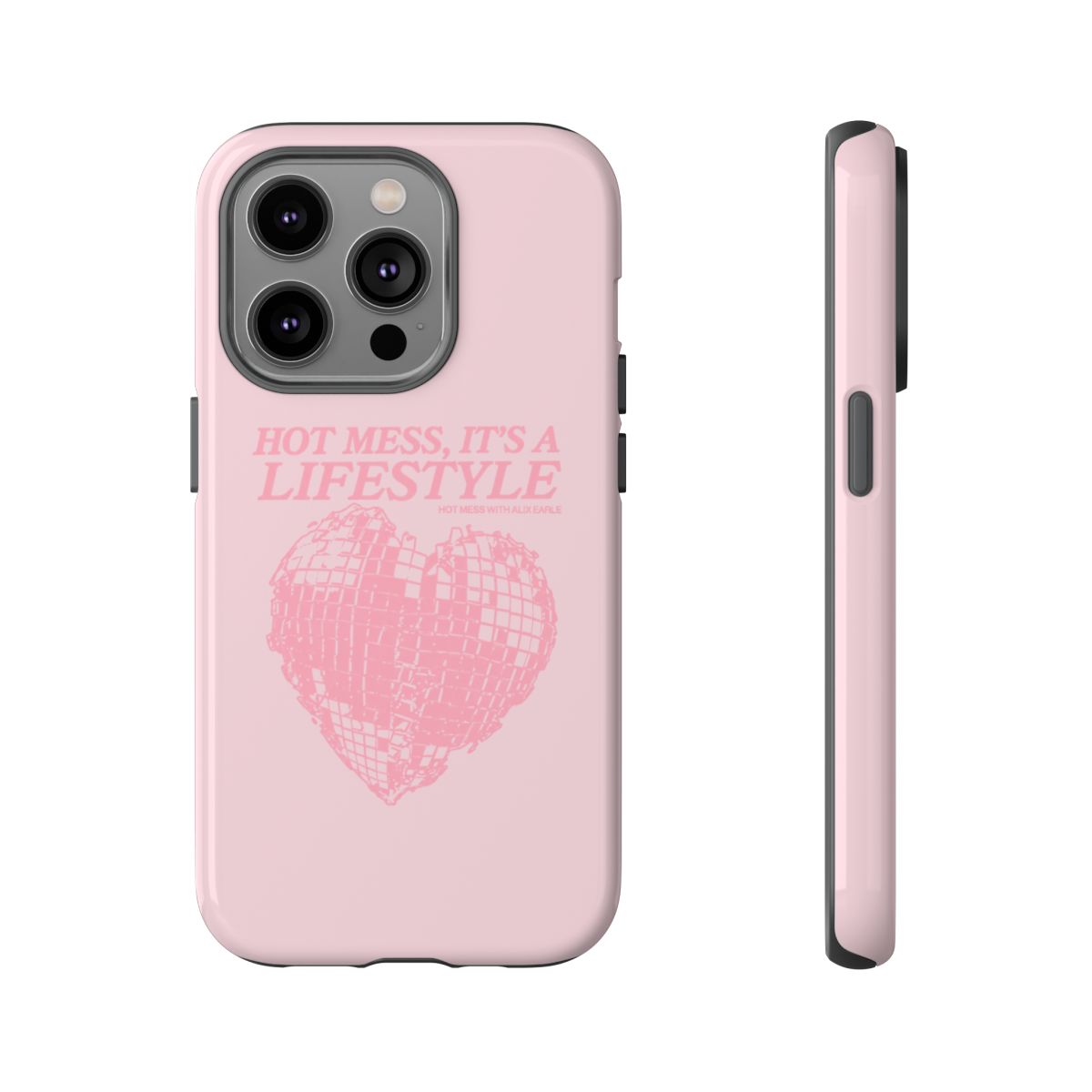 Hot Mess It’s a Lifestyle phone case | pink heart disco design | Alix Earle & Ashtin Earle Merch | Earl Meets World Merch - alternate angle 1, merchandise